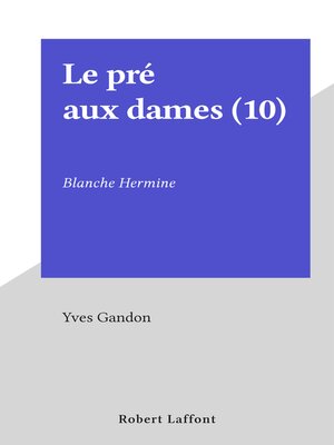 cover image of Le pré aux dames (10)